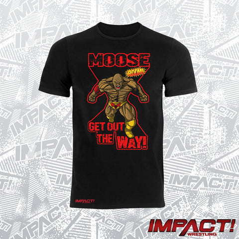 Moose Get Out the Way T-Shirt